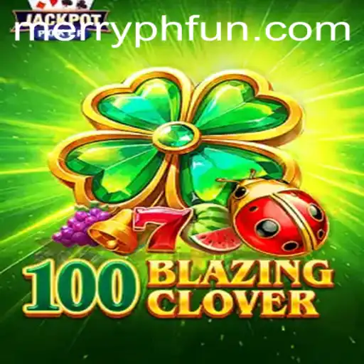 Unveiling 100BlazingClover: A Thrilling New Game Adventure