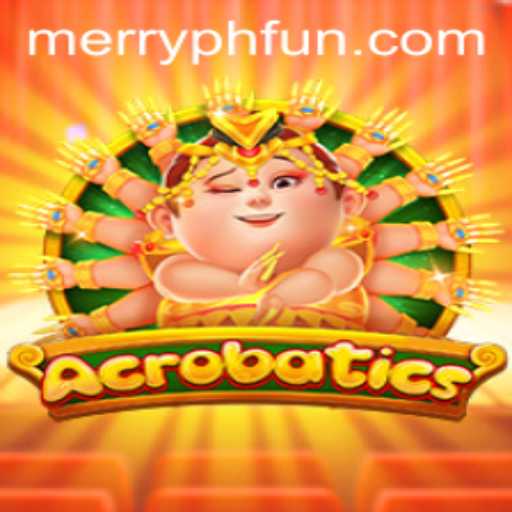 The World of Acrobatics: Explore the Thrilling Game with a Twist of MERRYPH