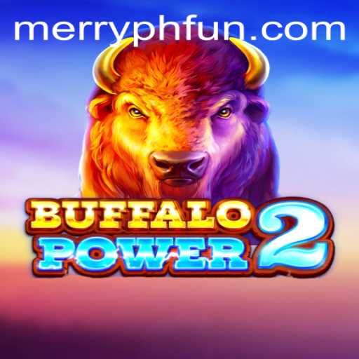 Explore the Thrilling World of BuffaloPower2 with MERRYPH