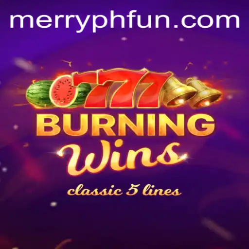 Exploring the Exciting World of BurningWins and MERRYPH