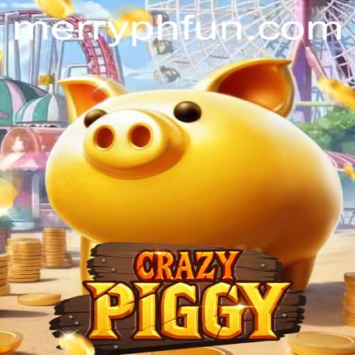 CrazyPiggy: Unleashing the Excitement of MERRY PH