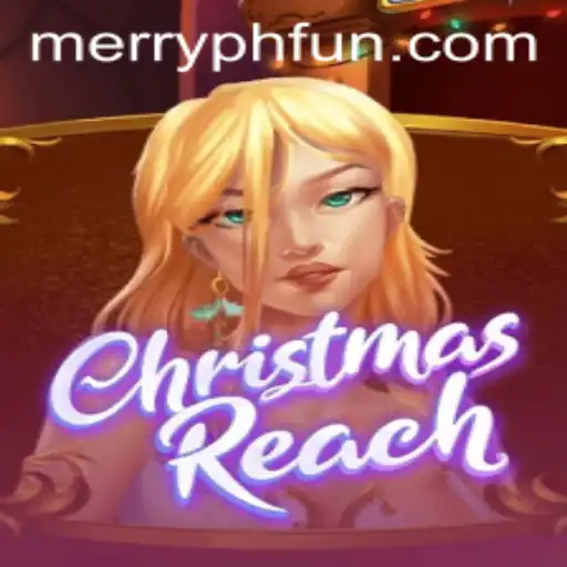 Discover the Magic of ChristmasReach: A Festive Adventure with MERRYPH