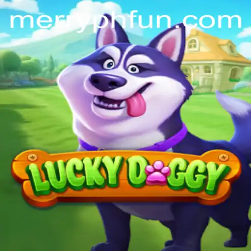 Exploring LuckyDoggy: A New Gaming Phenomenon with MERRYPH