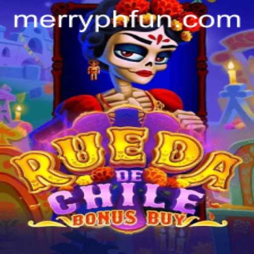 Exploring the Exciting World of RuedaDeChileBonusBuy with MERRYPH