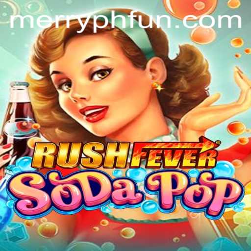 RushFeverSodaPop: An Exciting New Game Experience